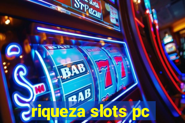 riqueza slots pc